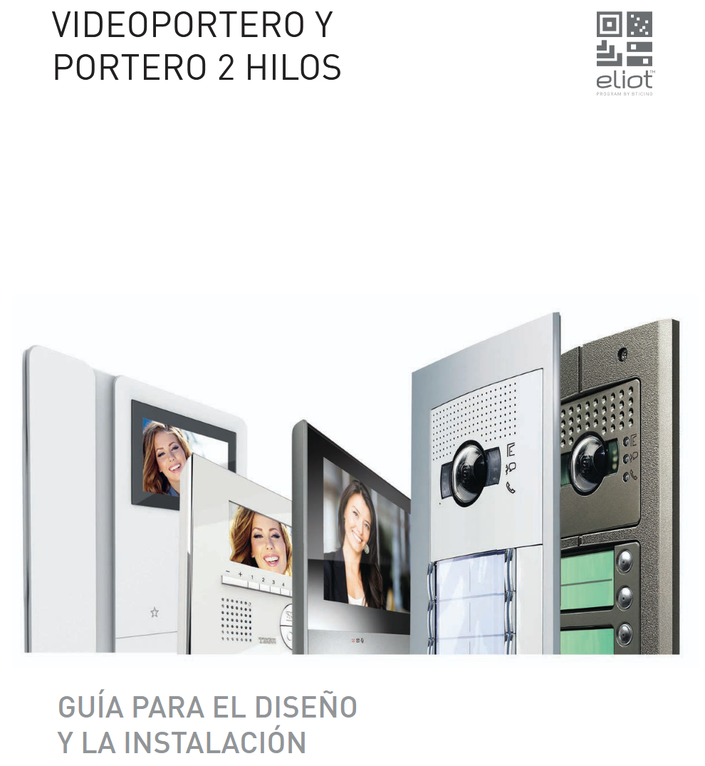 Guía de diseño e instalación de videoportero y portero 2 hilos Tegui BTicino sistema Eliot