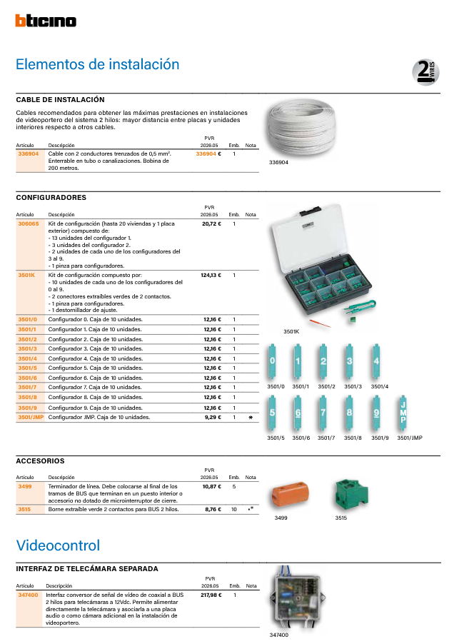 Elementos de instalación sistema 2 hilos Tegui BTicino - cable 336904, configuradores 3501, terminador 3499 y videocontrol 347400
